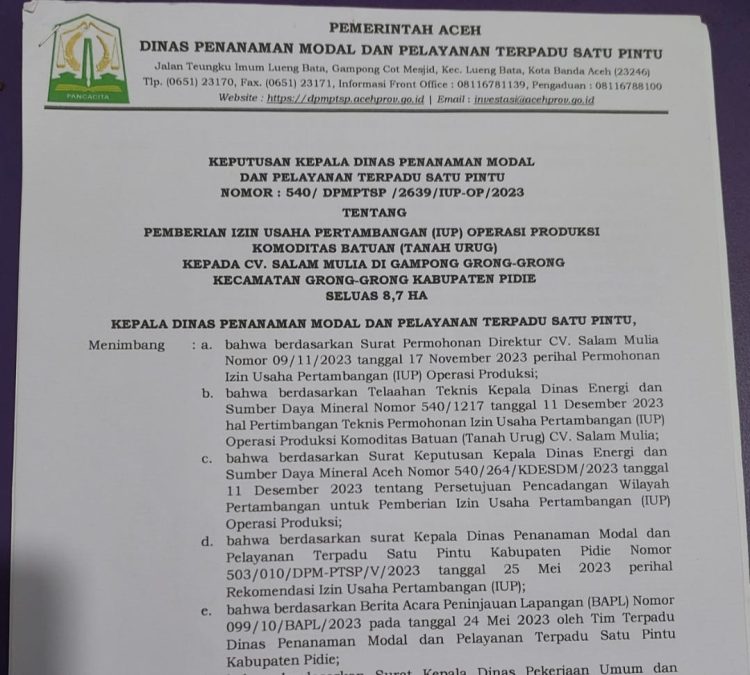 Izin Usaha Pertambangan (IUP) Operasi Produksi yang dikeluarkan oleh DPMPTSP Aceh kepada CV Salam Mulia untuk melakukan tambang galian di Desa Grong-grong Kecamatan Grong-grong