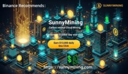 SunnyMining carbon neutral cloud mining, easily earn $13,000 a day with one click