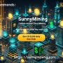 SunnyMining carbon neutral cloud mining, easily earn $13,000 a day with one click
